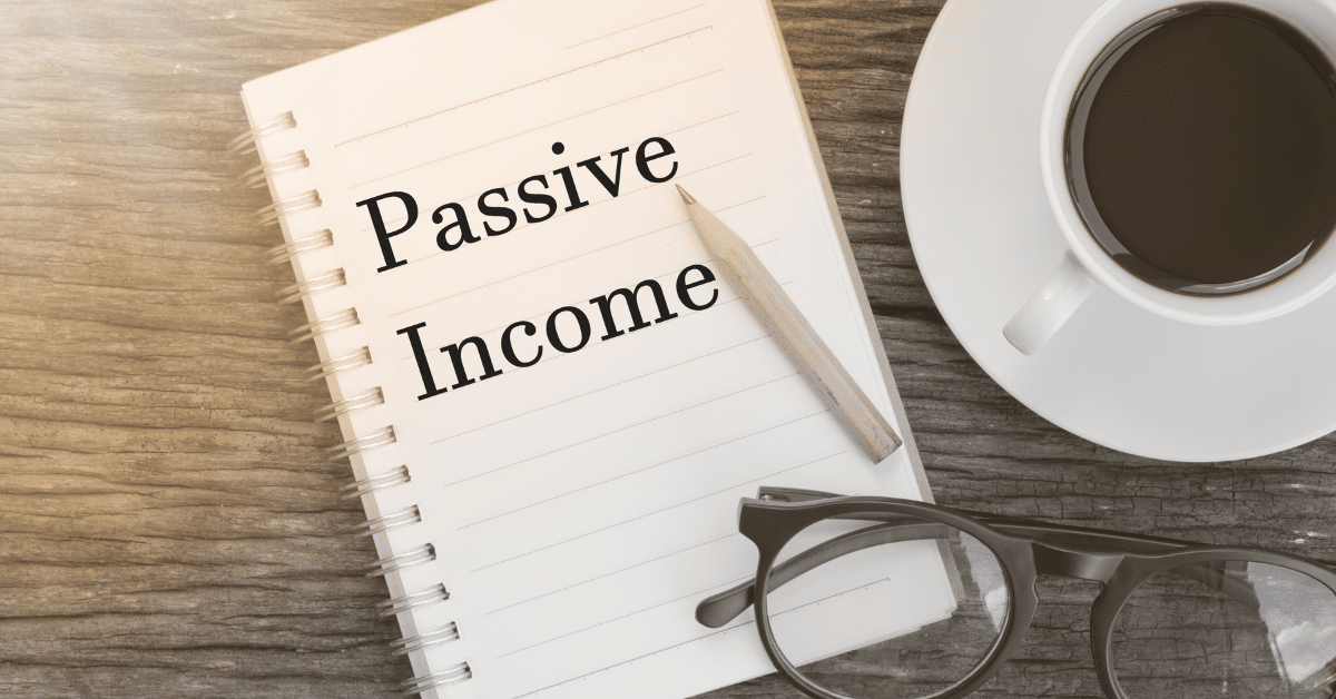 Passive Income Opportunities